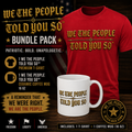 WE THE PEOPLE TOLD YOU SO™ Bundle Pack | Patriotic T-Shirt & Coffee Mug Gift Set