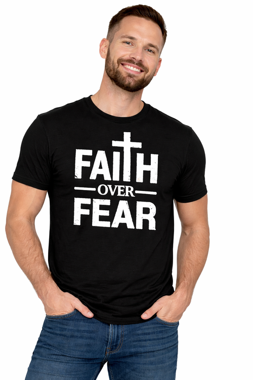 Faith Over Fear Shirt | Bold Christian Statement Tee