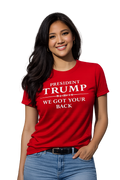 President Trump “We Got Your Back” T-Shirt