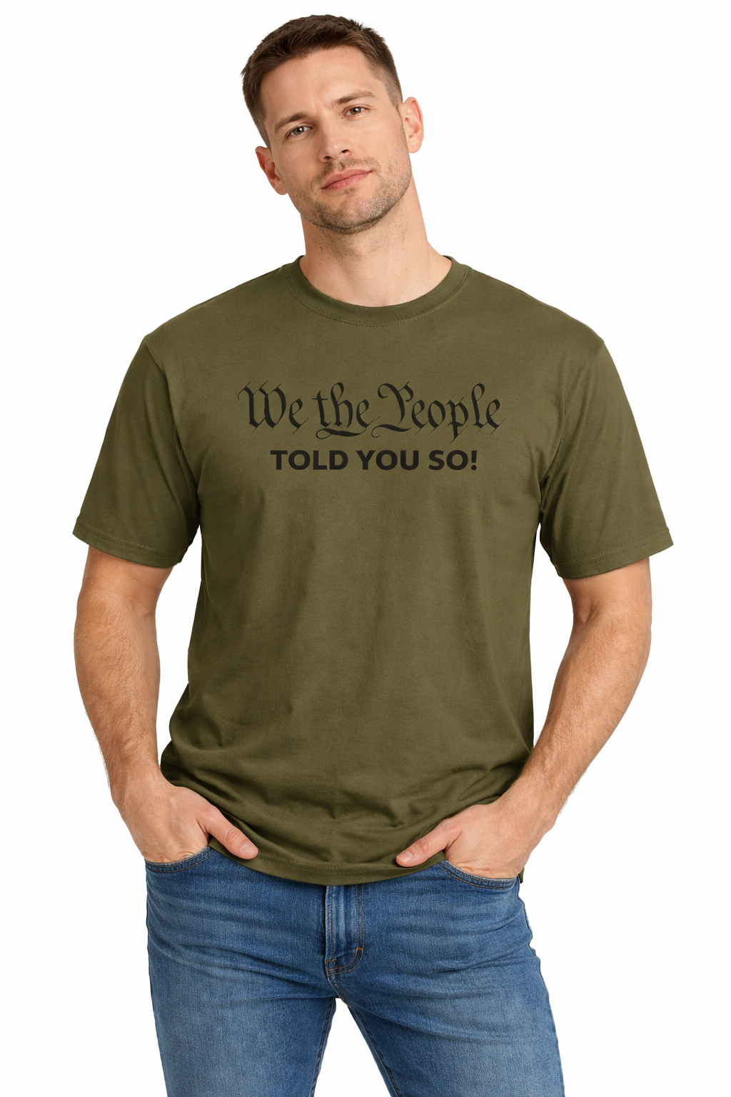 We The People Told You So T-Shirt